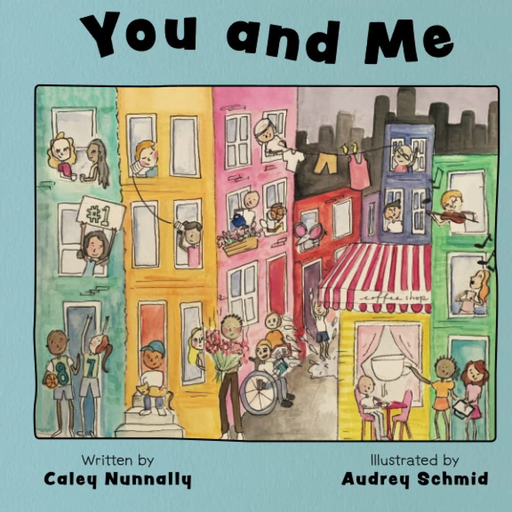 You and Me by Caley Nunnally
