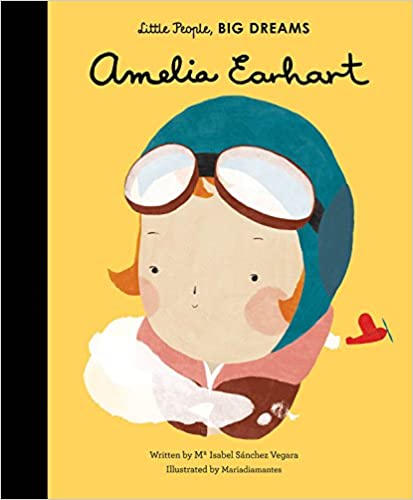 Little People, BIG DREAMS, Amelia Earhart